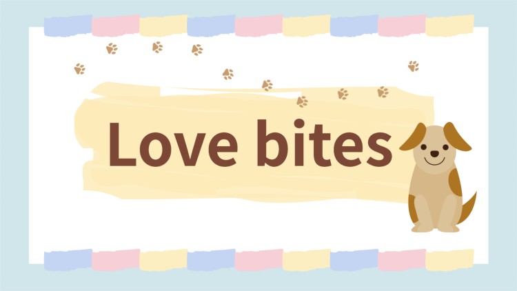 Love bites